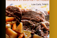 Richard’s Favorite Pot Roast (THM S) — Tender Low-Carb Recipe