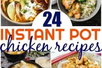 24 Quick Instant Pot Chicken Recipes for Weeknight Dinners