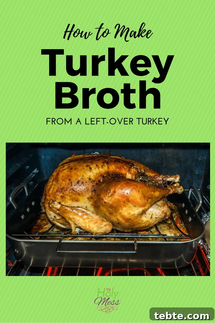 Make Flavorful Turkey Broth from Leftover Turkey Bones 6 How to Make Turkey Broth from a Left-over Turkey|The Holy Mess