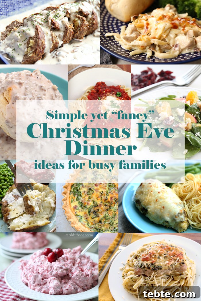 10-photo picture collage of stuffed meatloaf, chicken tetrazzini, biscuits and gravy, amazing spaghetti sauce, sunshine salad, baked potato and meatloaf with peas, quiche, parmesan chicken with angel hair pasta, cranberry fluff salad, and parmesan pork chop with linguini noodles. The title Simple yet "fancy" Christmas Eve Dinner ideas for busy families is overlayed and centered on the photo collage.